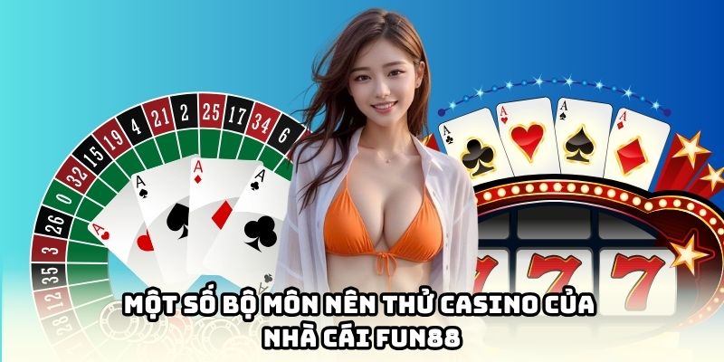 Gợi ý những bộ môn casino đỉnh cao cho anh em 
