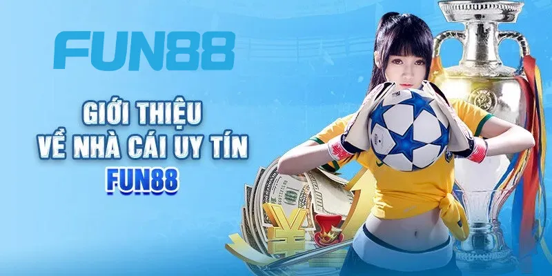 nhà cái fun88 đình đám